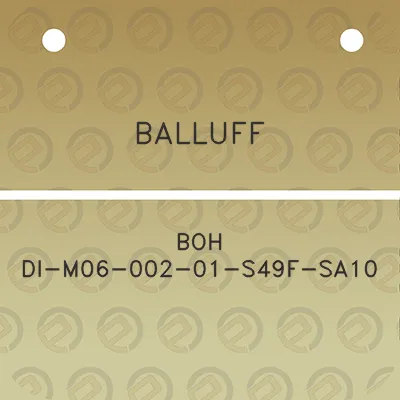 balluff-boh-di-m06-002-01-s49f-sa10