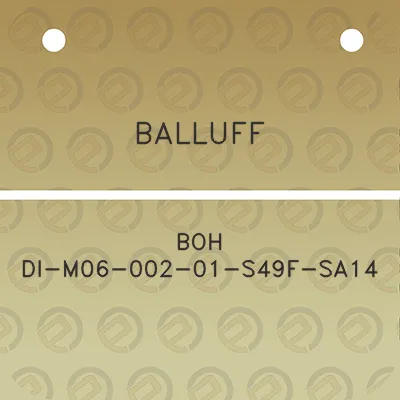 balluff-boh-di-m06-002-01-s49f-sa14