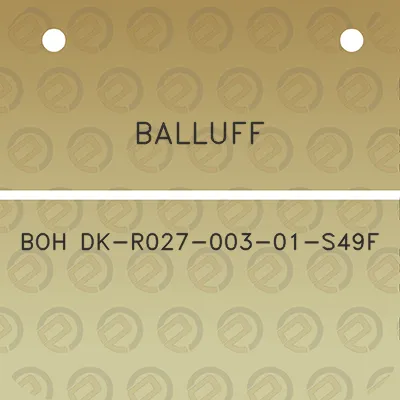 balluff-boh-dk-r027-003-01-s49f