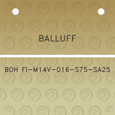 balluff-boh-fi-m14v-016-s75-sa25