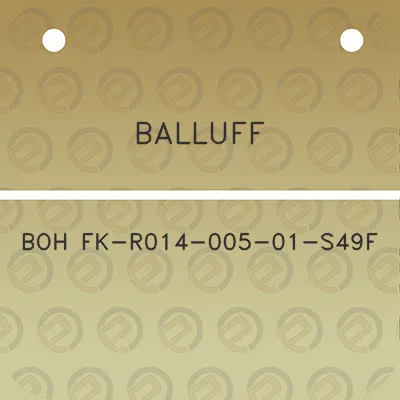 balluff-boh-fk-r014-005-01-s49f