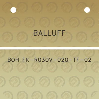 balluff-boh-fk-r030v-020-tf-02