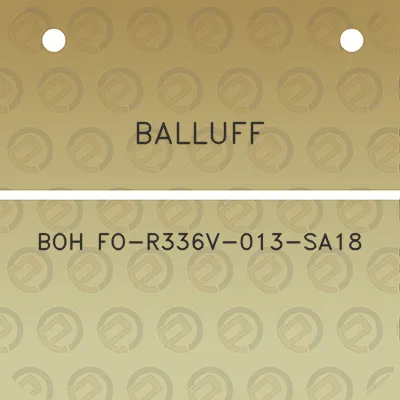 balluff-boh-fo-r336v-013-sa18