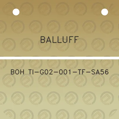 balluff-boh-ti-g02-001-tf-sa56