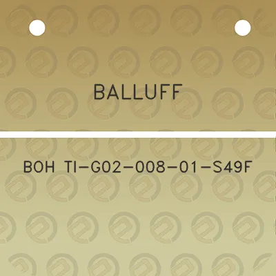 balluff-boh-ti-g02-008-01-s49f