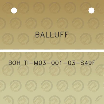 balluff-boh-ti-m03-001-03-s49f