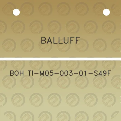 balluff-boh-ti-m05-003-01-s49f