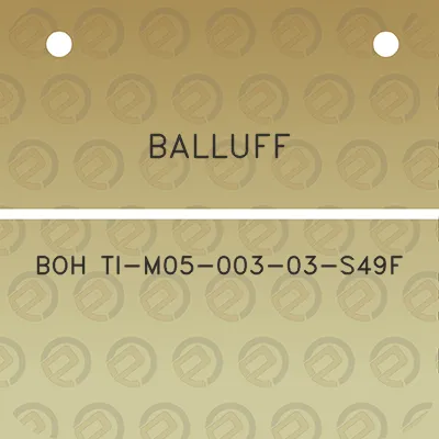 balluff-boh-ti-m05-003-03-s49f