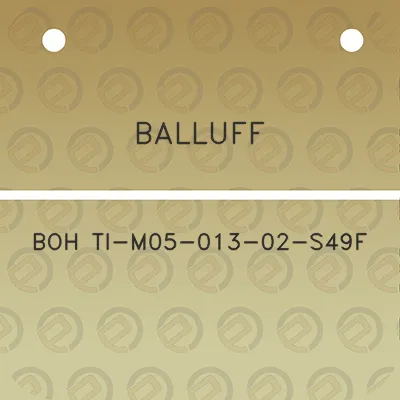 balluff-boh-ti-m05-013-02-s49f