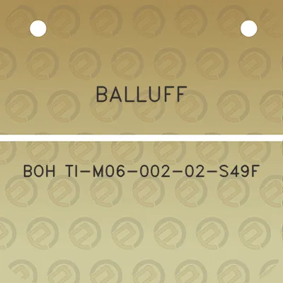 balluff-boh-ti-m06-002-02-s49f