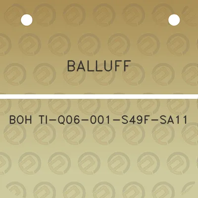 balluff-boh-ti-q06-001-s49f-sa11