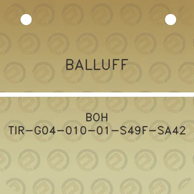 balluff-boh-tir-g04-010-01-s49f-sa42