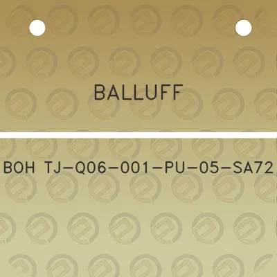 balluff-boh-tj-q06-001-pu-05-sa72