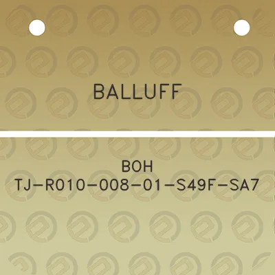 balluff-boh-tj-r010-008-01-s49f-sa7