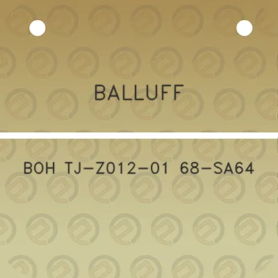 balluff-boh-tj-z012-01-68-sa64