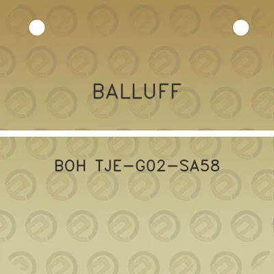 balluff-boh-tje-g02-sa58