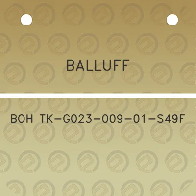 balluff-boh-tk-g023-009-01-s49f