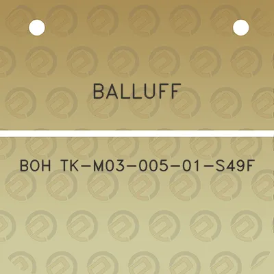 balluff-boh-tk-m03-005-01-s49f