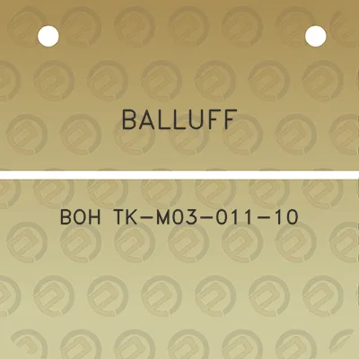 balluff-boh-tk-m03-011-10