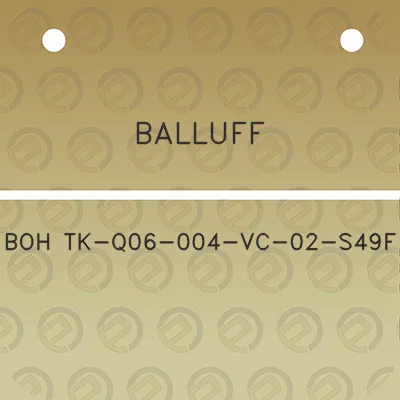 balluff-boh-tk-q06-004-vc-02-s49f