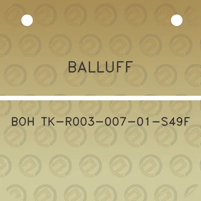 balluff-boh-tk-r003-007-01-s49f