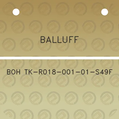 balluff-boh-tk-r018-001-01-s49f