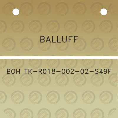 balluff-boh-tk-r018-002-02-s49f