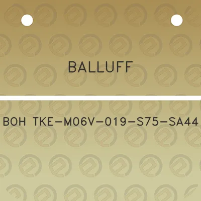 balluff-boh-tke-m06v-019-s75-sa44