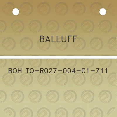 balluff-boh-to-r027-004-01-z11