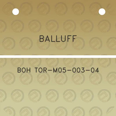 balluff-boh-tor-m05-003-04