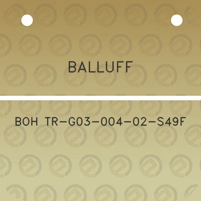 balluff-boh-tr-g03-004-02-s49f