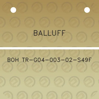 balluff-boh-tr-g04-003-02-s49f