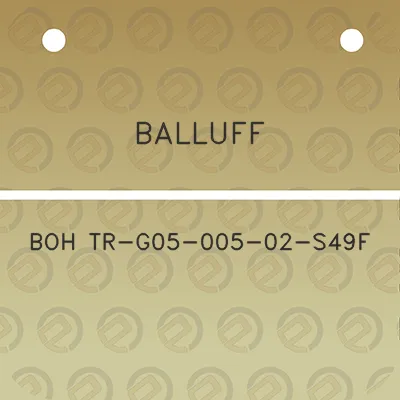 balluff-boh-tr-g05-005-02-s49f