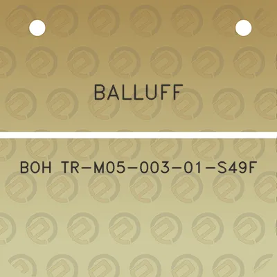 balluff-boh-tr-m05-003-01-s49f