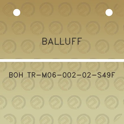 balluff-boh-tr-m06-002-02-s49f