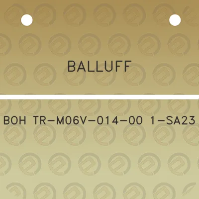 balluff-boh-tr-m06v-014-00-1-sa23