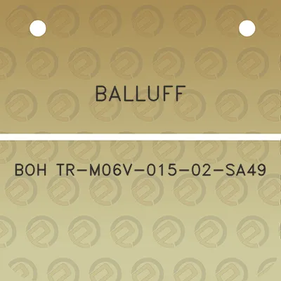 balluff-boh-tr-m06v-015-02-sa49