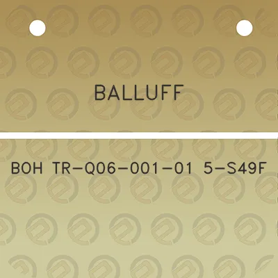 balluff-boh-tr-q06-001-01-5-s49f