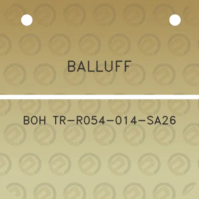 balluff-boh-tr-r054-014-sa26