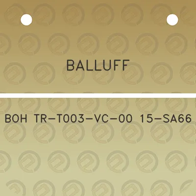 balluff-boh-tr-t003-vc-00-15-sa66