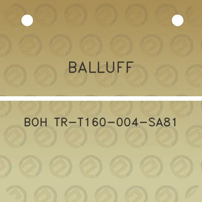 balluff-boh-tr-t160-004-sa81