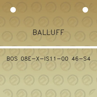 balluff-bos-08e-x-is11-00-46-s4