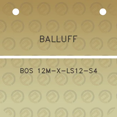 balluff-bos-12m-x-ls12-s4