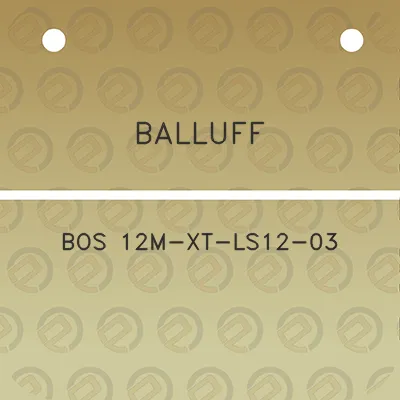 balluff-bos-12m-xt-ls12-03