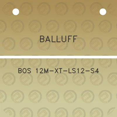 balluff-bos-12m-xt-ls12-s4