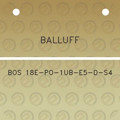 balluff-bos-18e-po-1ub-e5-d-s4