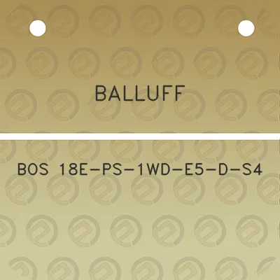 balluff-bos-18e-ps-1wd-e5-d-s4