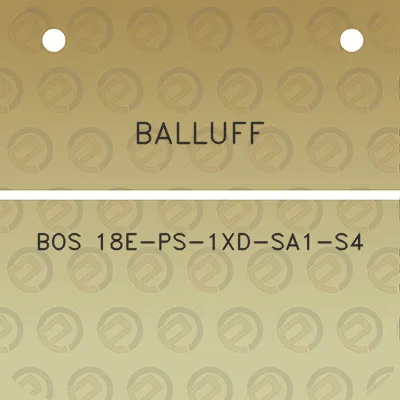 balluff-bos-18e-ps-1xd-sa1-s4