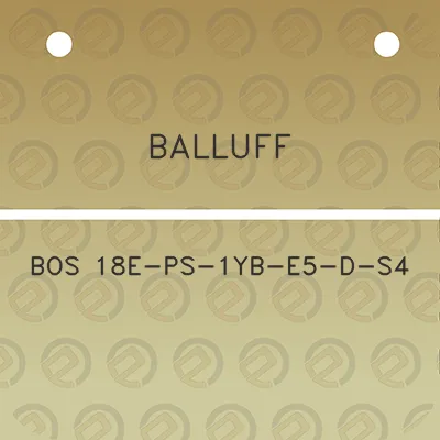 balluff-bos-18e-ps-1yb-e5-d-s4