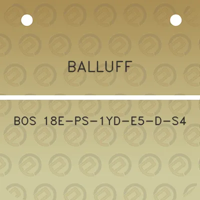 balluff-bos-18e-ps-1yd-e5-d-s4